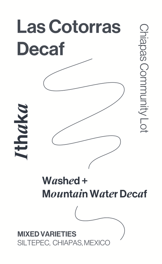 Las Cotorras Washed Decaf Coffee Bag Label, Chiapas, Mexico. Ithaka Coffee.